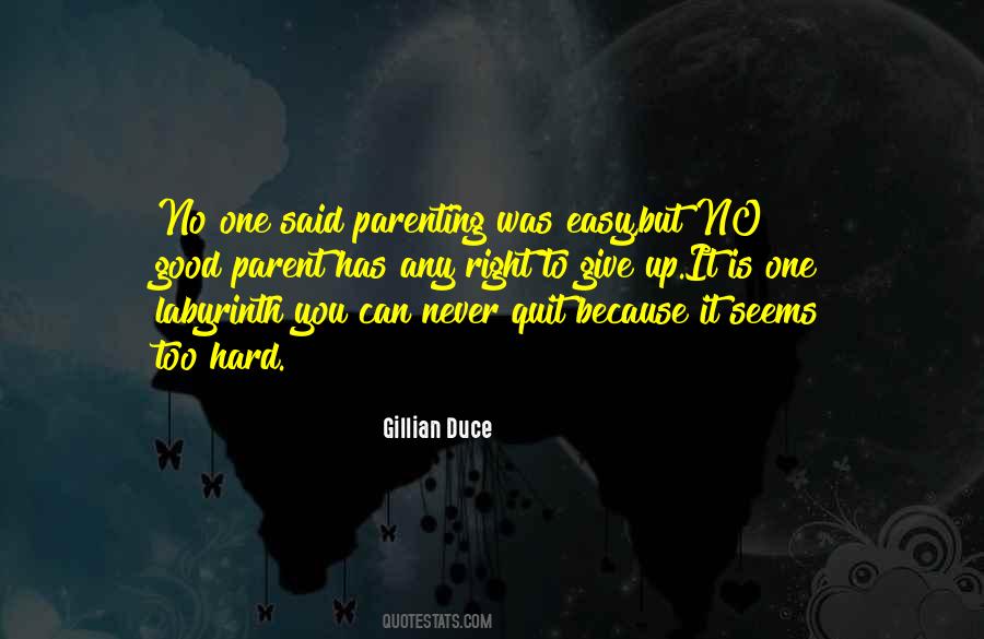 Gillian Duce Quotes #481170