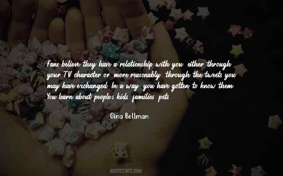 Gina Bellman Quotes #1477858