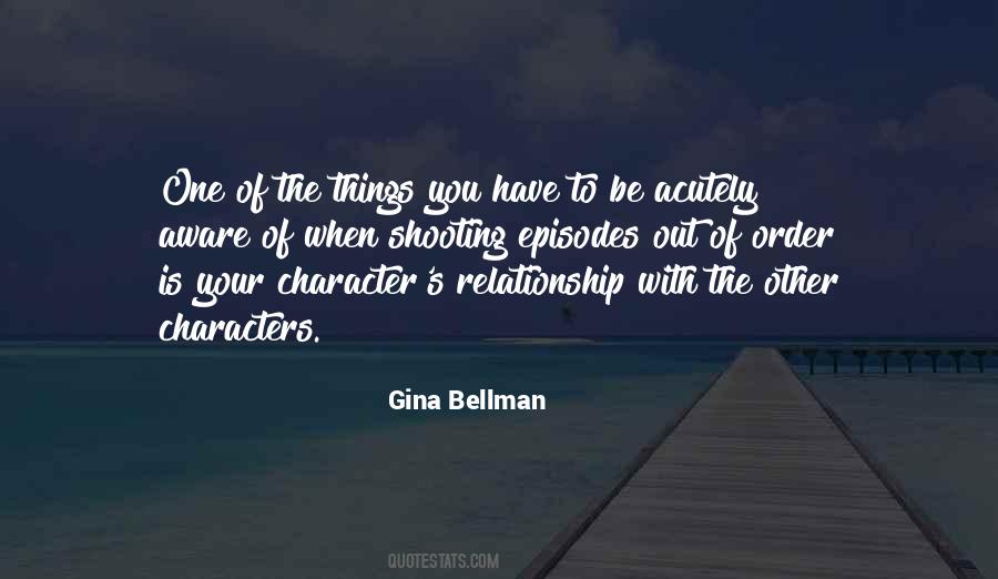 Gina Bellman Quotes #610554