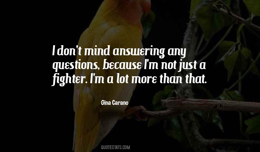 Gina Carano Quotes #1778904