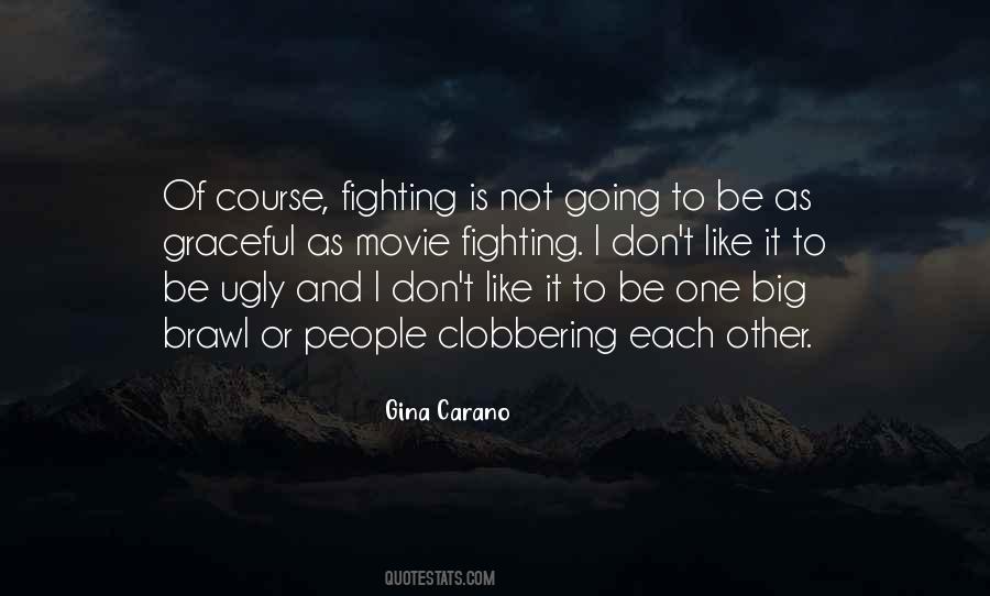 Gina Carano Quotes #675912