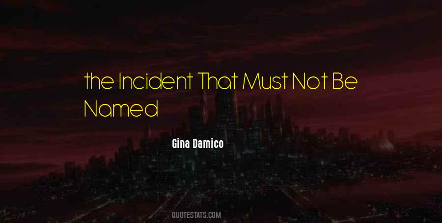 Gina Damico Quotes #508423