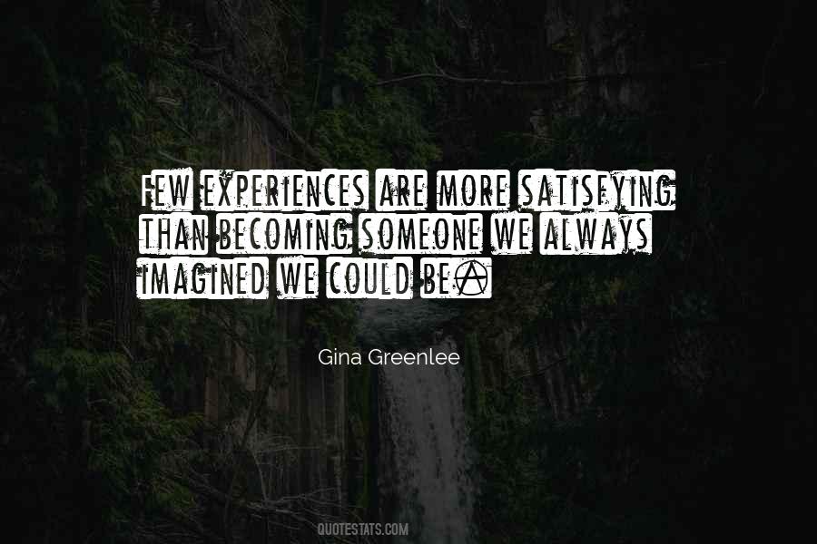 Gina Greenlee Quotes #1427469
