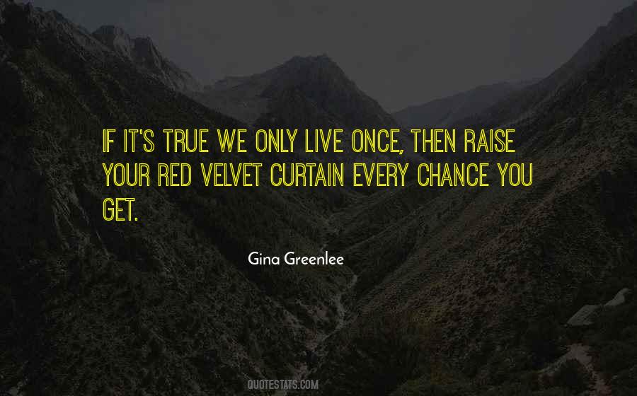 Gina Greenlee Quotes #275870