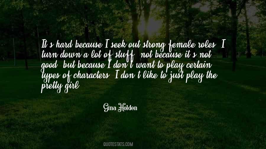Gina Holden Quotes #1331642