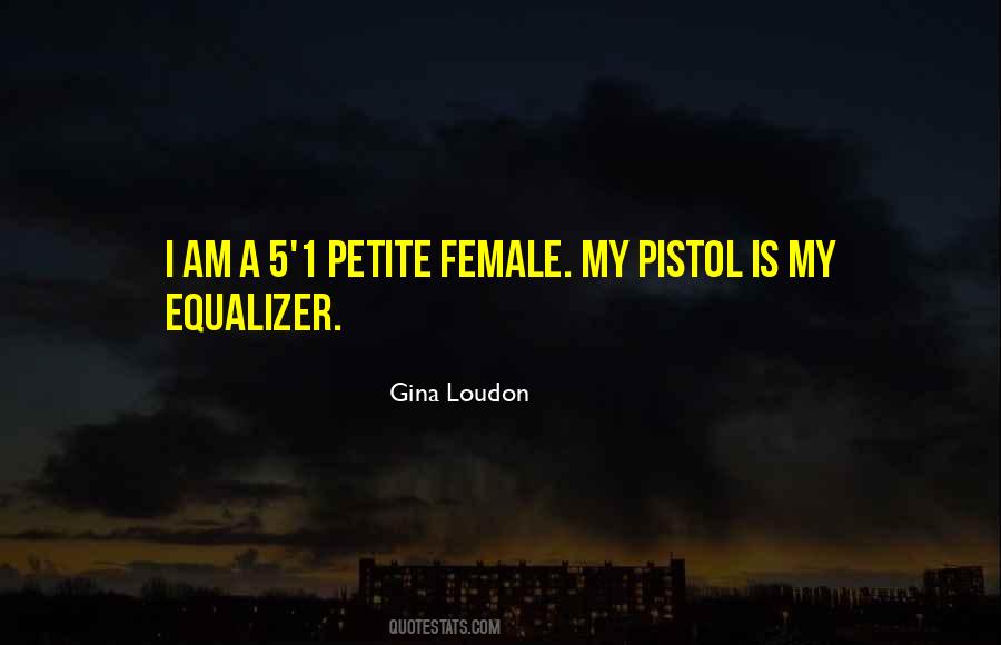 Gina Loudon Quotes #592346 Gina Loudon Quotes #592346