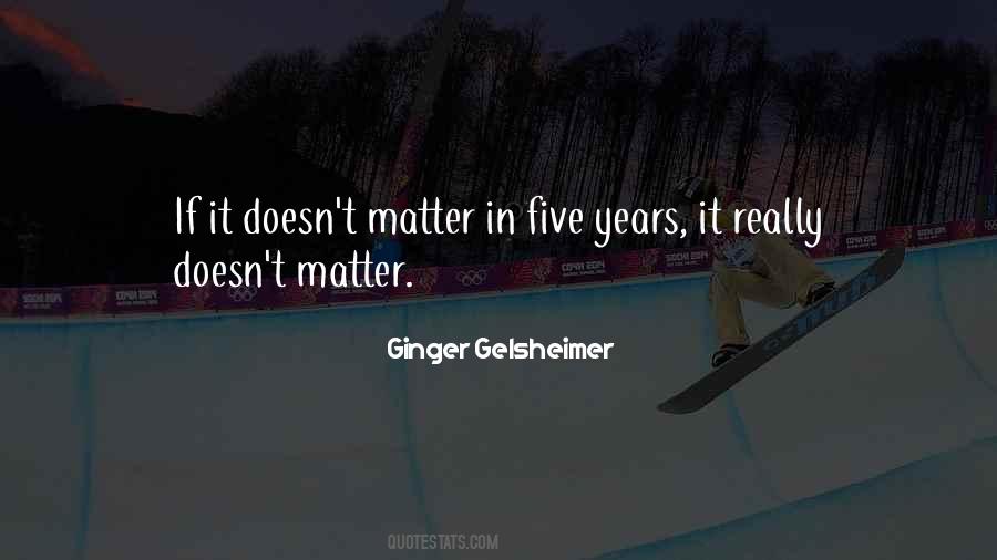 Ginger Gelsheimer Quotes #1178766