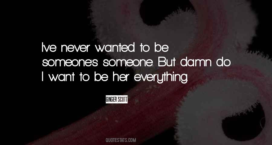 Ginger Scott Quotes #1595480