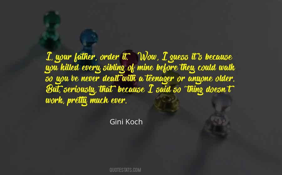 Gini Koch Quotes #1759514