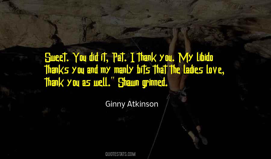 Ginny Atkinson Quotes #110427
