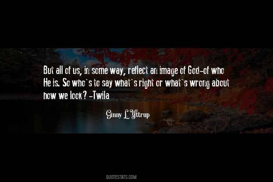 Ginny L. Yttrup Quotes #1775600