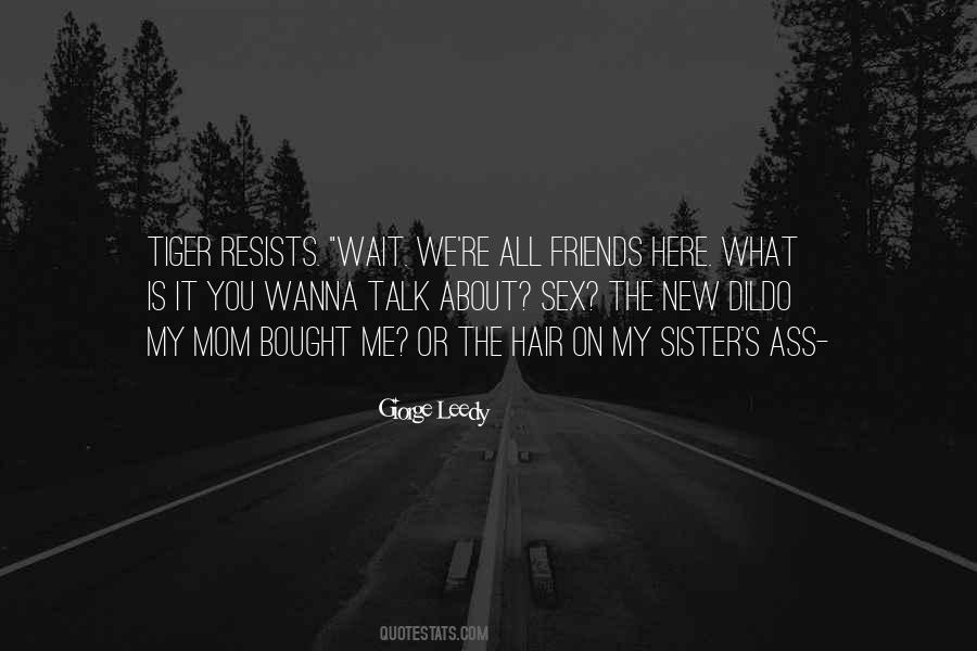 Giorge Leedy Quotes #409897