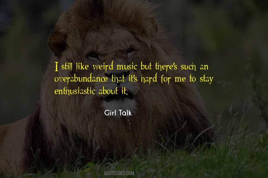 Girl Talk Quotes #1060702