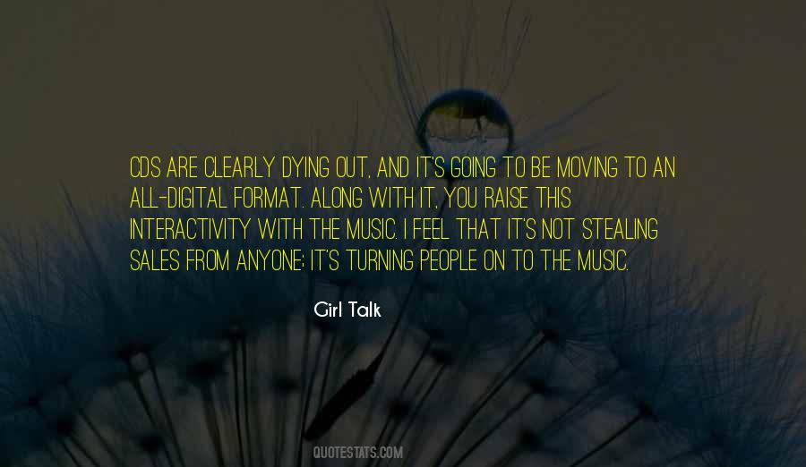 Girl Talk Quotes #1281552