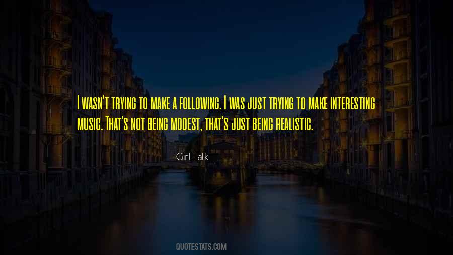 Girl Talk Quotes #1296084