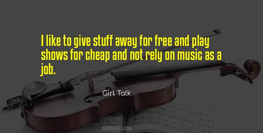 Girl Talk Quotes #1641886