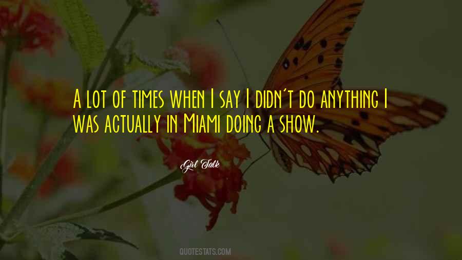 Girl Talk Quotes #486828