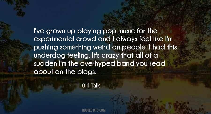 Girl Talk Quotes #533403