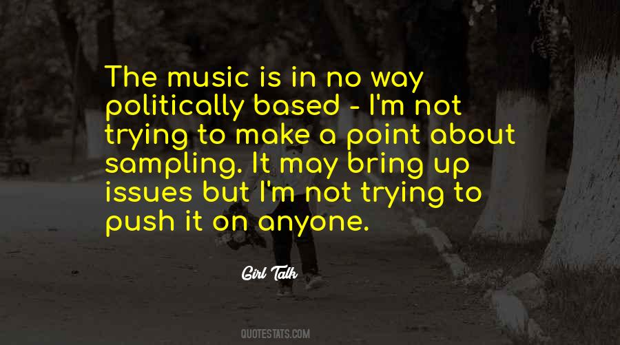 Girl Talk Quotes #837102