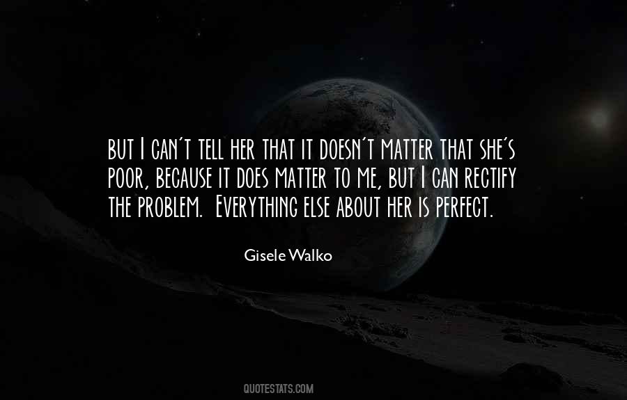Gisele Walko Quotes #1078617