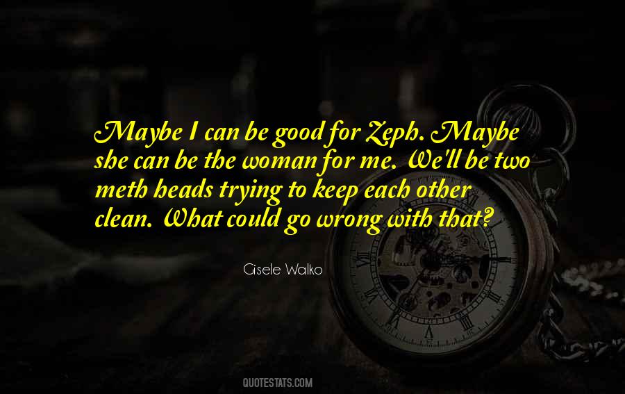 Gisele Walko Quotes #1439400