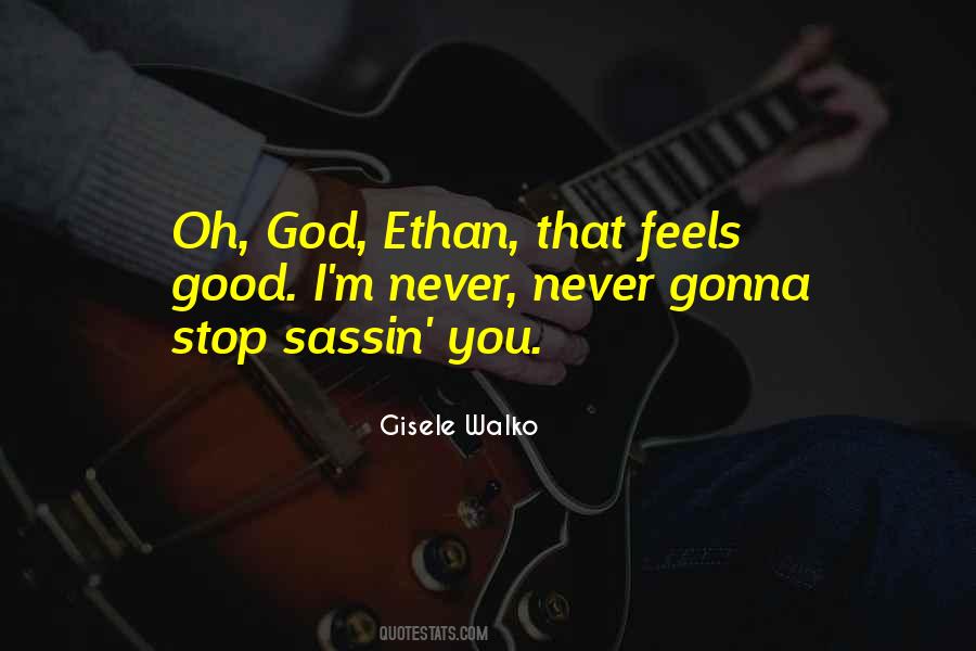 Gisele Walko Quotes #985424