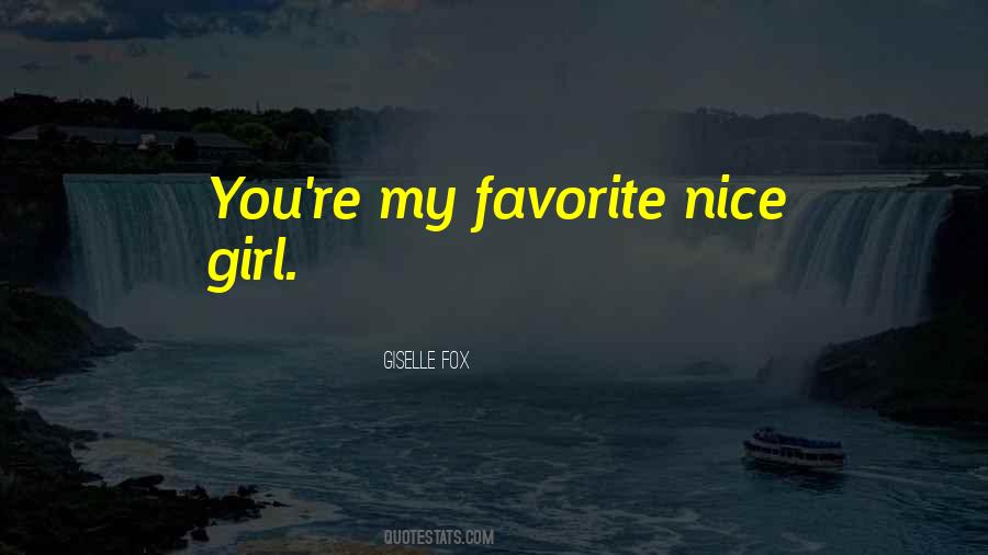 Giselle Fox Quotes #1222051