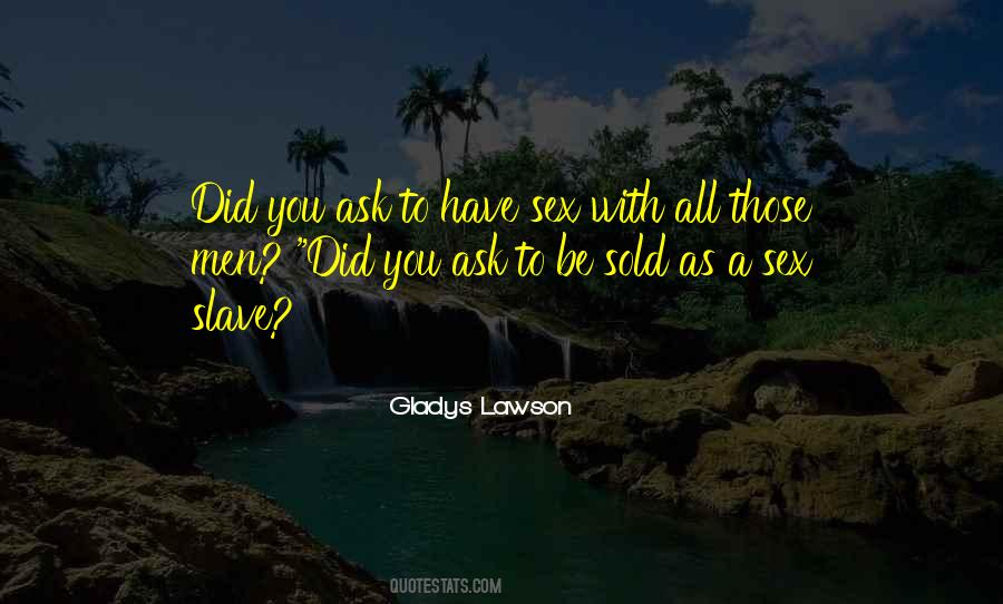 Gladys Lawson Quotes #973947