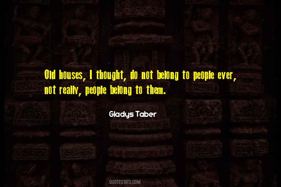 Gladys Taber Quotes #1789362