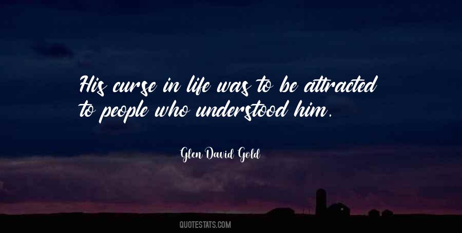 Glen David Gold Quotes #714923
