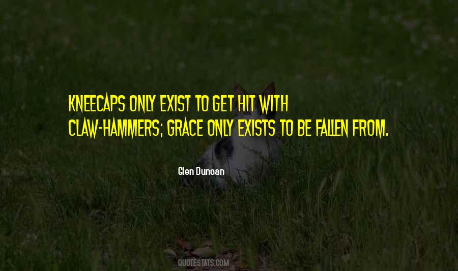 Glen Duncan Quotes #1265217