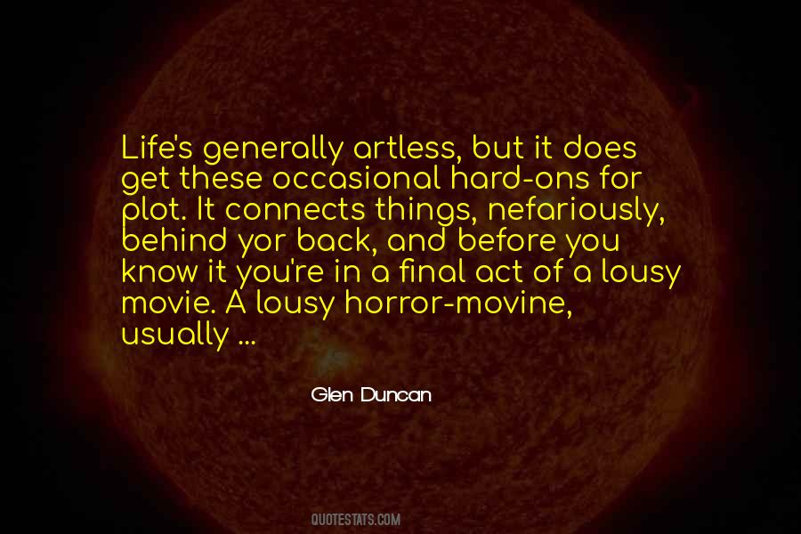 Glen Duncan Quotes #543569