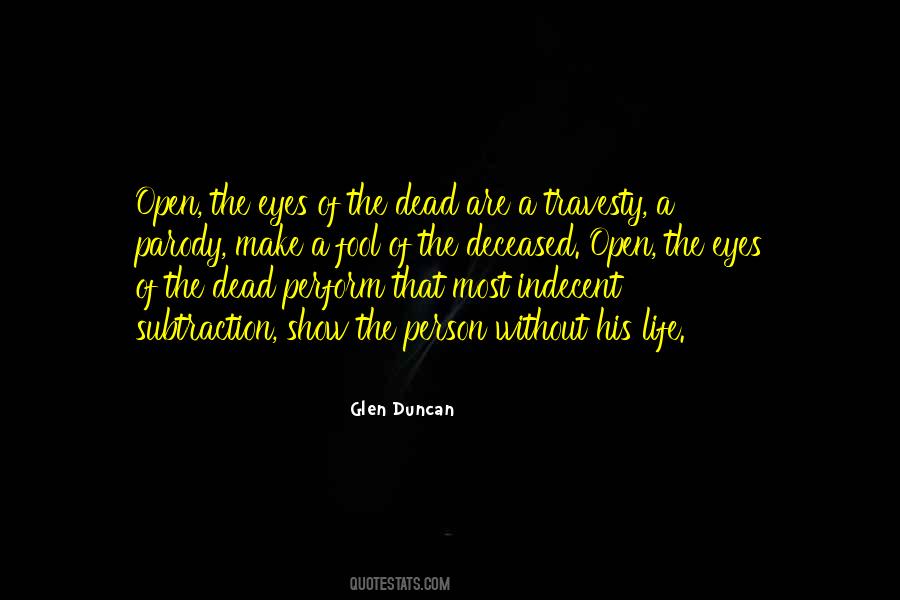 Glen Duncan Quotes #63085