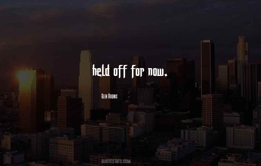 Glen Robins Quotes #1461416 Glen Robins Quotes #1461416