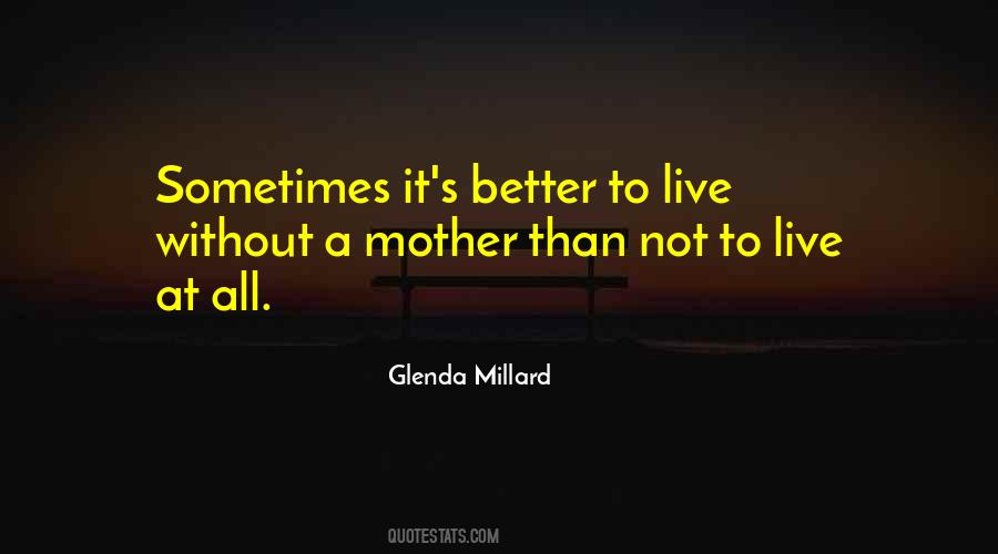 Glenda Millard Quotes #1545641