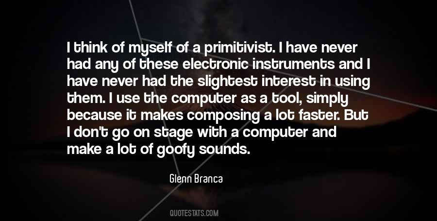 Glenn Branca Quotes #1293778
