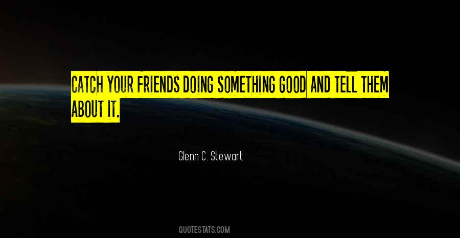 Glenn C. Stewart Quotes #112831