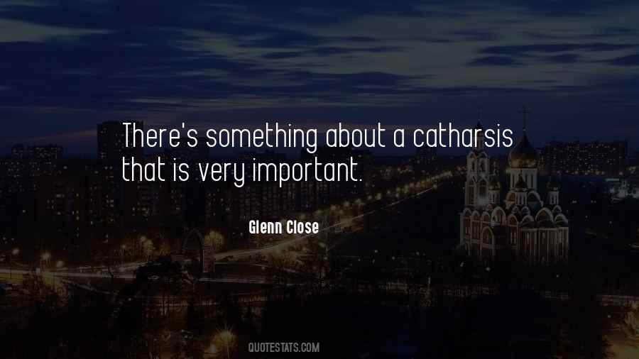 Glenn Close Quotes #1403563