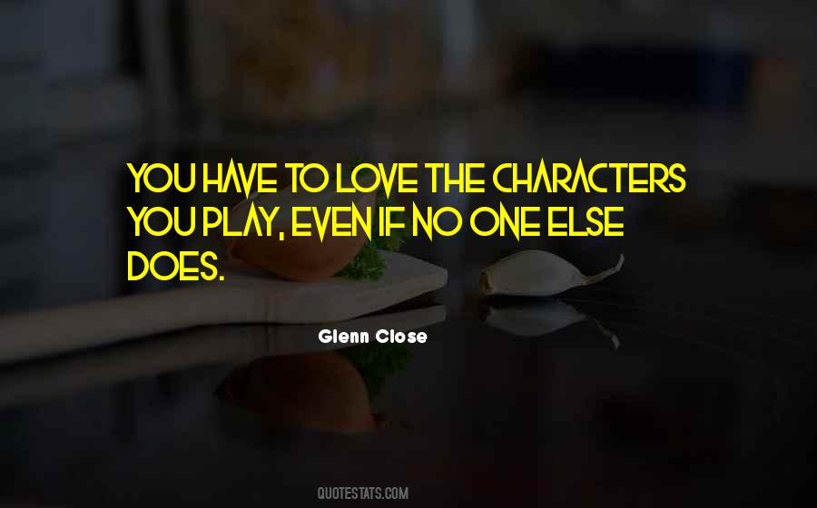 Glenn Close Quotes #95054