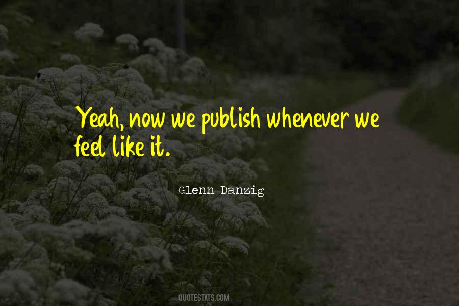 Glenn Danzig Quotes #1750665 Glenn Danzig Quotes #1750665