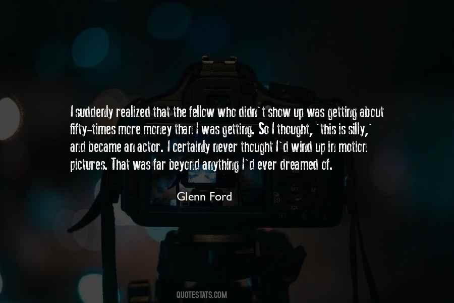 Glenn Ford Quotes #355898