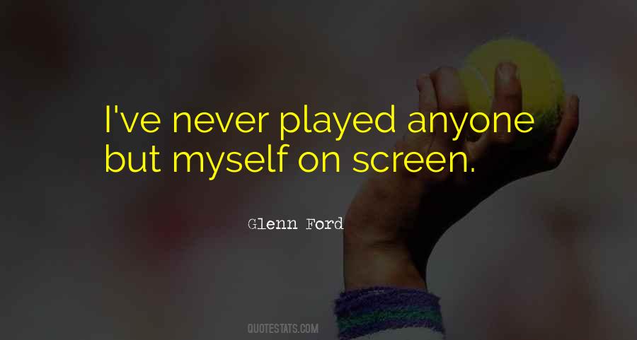 Glenn Ford Quotes #630325