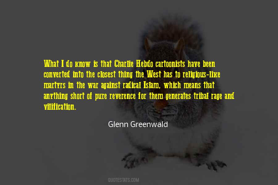 Glenn Greenwald Quotes #919770