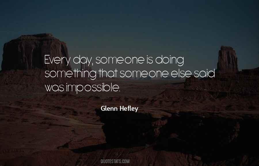 Glenn Hefley Quotes #931486