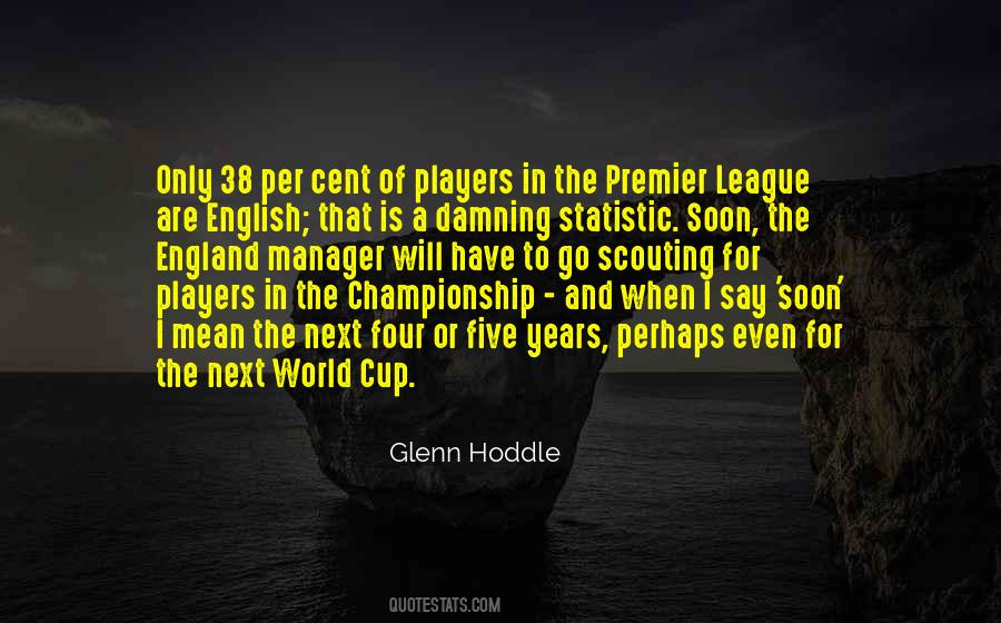 Glenn Hoddle Quotes #723760