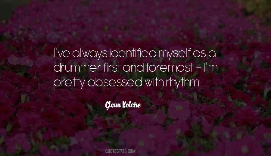 Glenn Kotche Quotes #585219