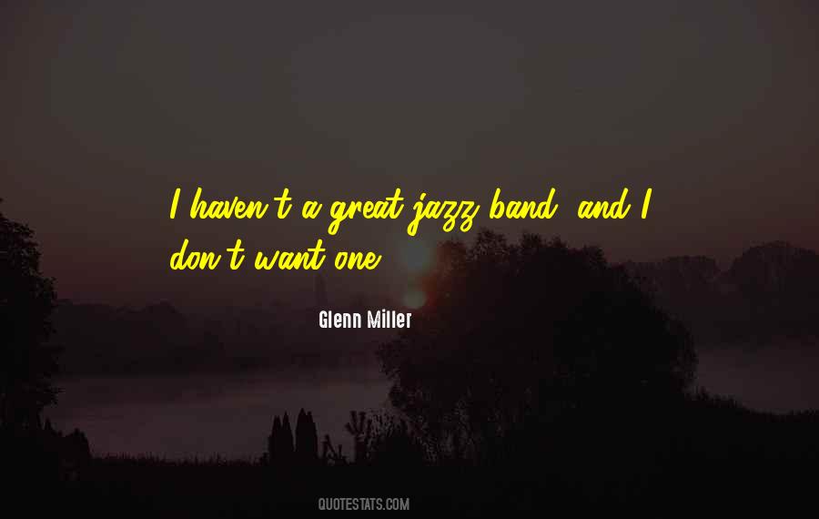 Glenn Miller Quotes #236018