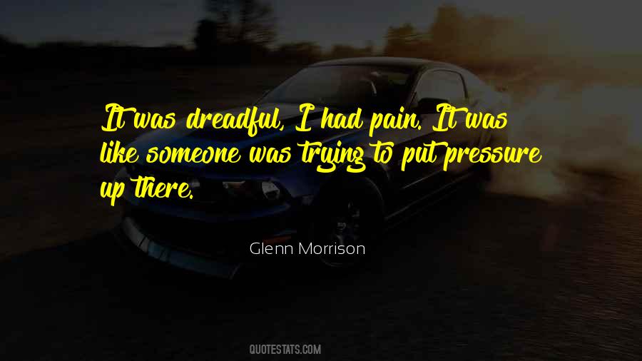 Glenn Morrison Quotes #831225