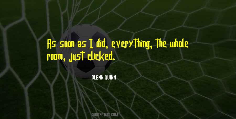 Glenn Quinn Quotes #1355950