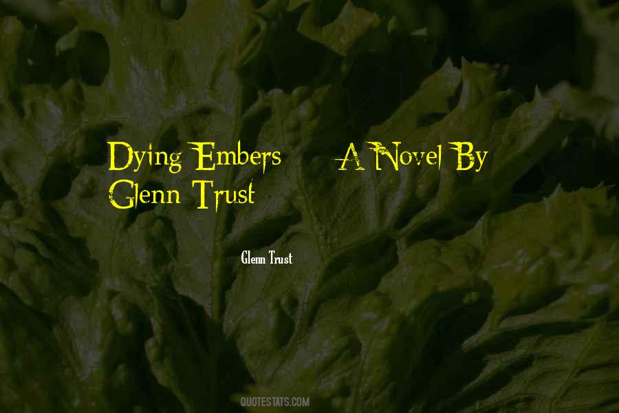 Glenn Trust Quotes #1097970 Glenn Trust Quotes #1097970